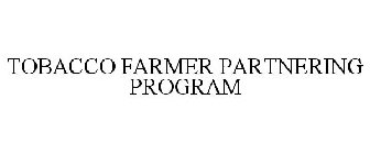 TOBACCO FARMER PARTNERING PROGRAM