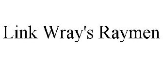 LINK WRAY'S RAYMEN