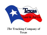 TEXAS LAND & AIR CO. THE TRUCKING COMPANY OF TEXAS