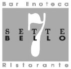 SETTE BELLO 7 BAR ENOTECA RISTORANTE