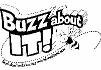 BUZZ ABOUT IT! READ-ALOUD BOOKS BUZZING WITH INFORMATIONAL TEXT
