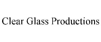 CLEAR GLASS PRODUCTIONS