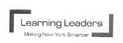 LEARNING LEADERS MAKING NEW YORK SMARTER