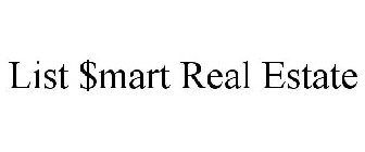 LIST $MART REAL ESTATE