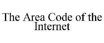 THE AREA CODE OF THE INTERNET