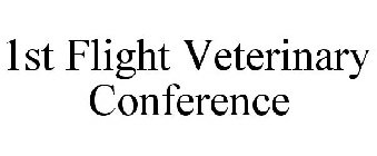 1ST FLIGHT VETERINARY CONFERENCE