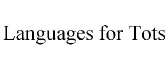 LANGUAGES FOR TOTS
