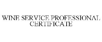 WINE SERVICE PROFESSIONAL CERTIFICATE