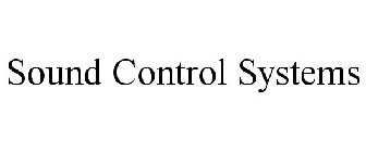 SOUND CONTROL SYSTEMS