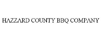 HAZZARD COUNTY BBQ COMPANY