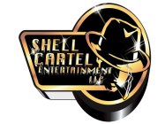 SHELL CARTEL ENTERTAINMENT LLC