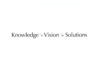 KNOWLEDGE VISION SOLUTIONS