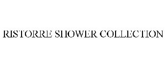 RISTORRE SHOWER COLLECTION