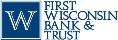 W FIRST WISCONSIN BANK & TRUST