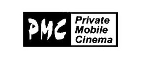 PMC PRIVATE MOBILE CINEMA