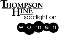 THOMPSON HINE SPOTLIGHT ON WOMEN