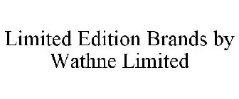 LIMITED EDITION BRANDS BY WATHNE LIMITED