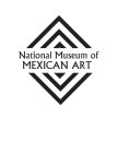 NATIONAL MUSEUM OF MEXICAN ART