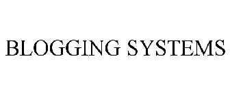 BLOGGING SYSTEMS
