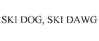 SKI DOG, SKI DAWG