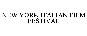 NEW YORK ITALIAN FILM FESTIVAL