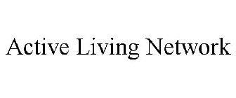 ACTIVE LIVING NETWORK
