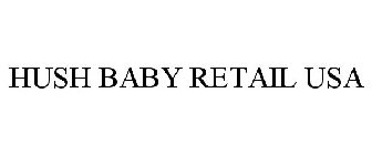 HUSH BABY RETAIL USA