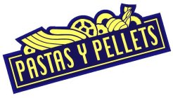 PASTAS Y PELLETS