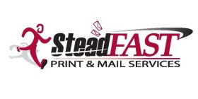 STEADFAST PRINT & MAIL SERVICES
