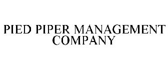 PIED PIPER MANAGEMENT COMPANY