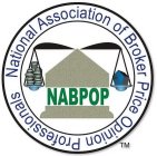 NABPOP NATIONAL ASSOCIATION OF BROKER PRICE OPINION PROFESSIONALS