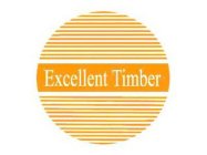 EXCELLENT TIMBER
