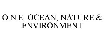 O.N.E. OCEAN, NATURE & ENVIRONMENT