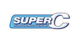 SUPER C VITAMIN AND MINERAL DRINK MIX