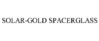 SOLAR-GOLD SPACERGLASS