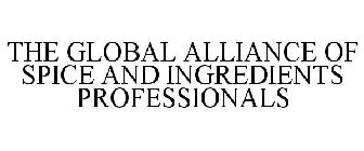 THE GLOBAL ALLIANCE OF SPICE AND INGREDIENTS PROFESSIONALS
