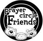 PRAYER CIRCLE FRIENDS