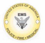 UNITED STATES OF AMERICA; EMS; POLICE FIRE MEDICAL