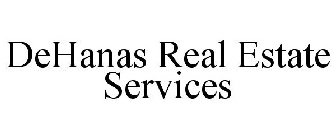 DEHANAS REAL ESTATE SERVICES