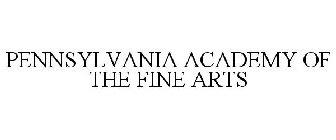 PENNSYLVANIA ACADEMY OF THE FINE ARTS