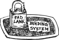 PAD LAWK BINDING SYSTEM
