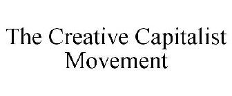 THE CREATIVE CAPITALIST MOVEMENT