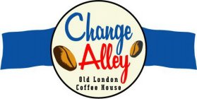 CHANGE ALLEY OLD LONDON COFFEE HOUSE