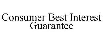 CONSUMER BEST INTEREST GUARANTEE