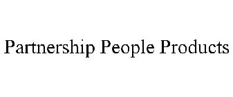 PARTNERSHIP PEOPLE PRODUCTS