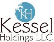 KH KESSEL HOLDINGS LLC