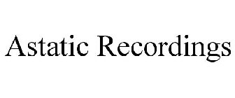 ASTATIC RECORDINGS