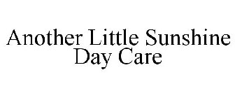 ANOTHER LITTLE SUNSHINE DAY CARE