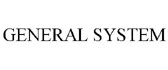 GENERAL SYSTEM