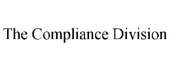 THE COMPLIANCE DIVISION